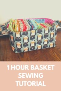 1 Hour basket sewing tutorial - Sew Modern Bags