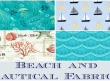 Summer is coming! Gorgeous beach, seaside and nautical fabrics. I love the one with the beach huts on it.