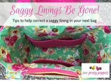 A look at what causes saggy bag linings, where they seem far too large. Tips on how to avoid and correct it so you get a nice smooth lining to your bag.