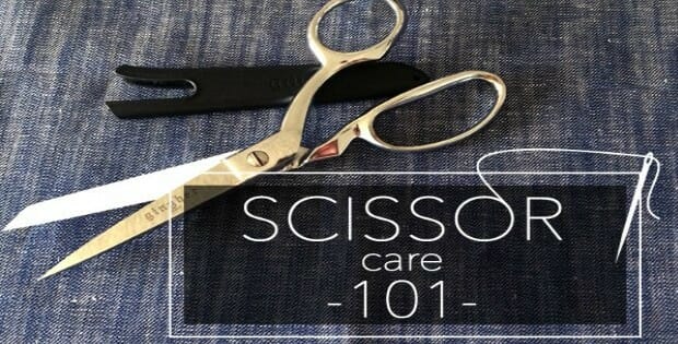 How to keep your sewing scissors sharp and in tip-top cutting condition. 10 Tip Tips.