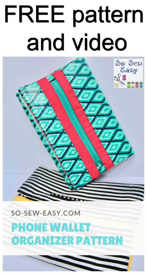 FREE Phone Wallet Organizer Pattern & Video. This is an awesome, simple wallet that will not take you very long to sew.