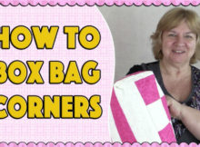 You will find below a great FREE video of how you can box a corner on a bag. When you add a boxed corner to a tote bag it gives it some stability so that it will stand up on its own. It also gives a nice finishing touch to the bag as well. The FREE video runs for just 5 minutes, and in that time you can learn a simple technique that you can use when you want to add a bit of stability to your bag.