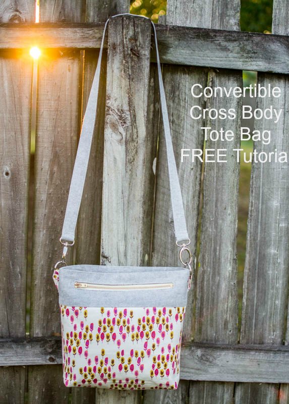 Convertible Cross Body Tote Bag FREE sewing tutorial