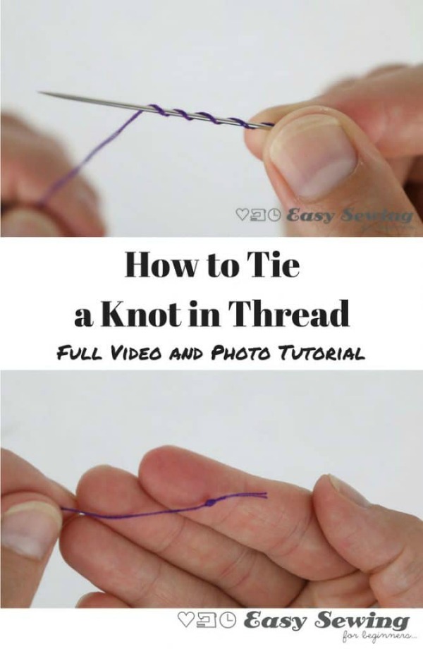 How to Tie a Knot in Thread Using a Quilter's Knot - Easy Sewing For  Beginners