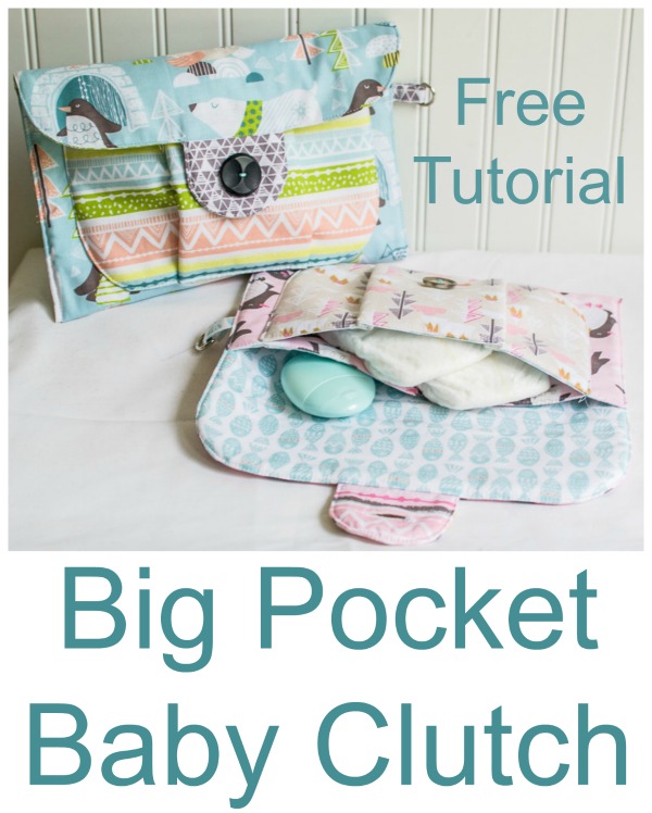 Big Pocket Baby Clutch FREE sewing pattern & tutorial