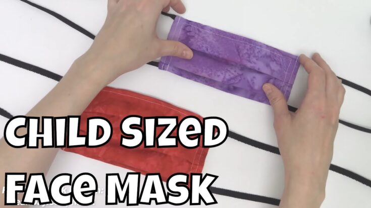 Child Size Face Mask Sewing Tutorial with Ties and Filter Pocket - Fast and Efficient!
