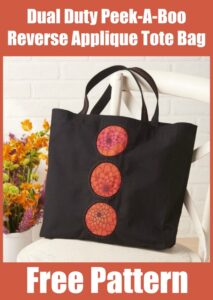 Dual Duty Peek-A-Boo Reverse Applique Tote Bag free pattern - Sew ...