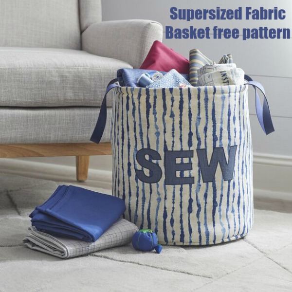 Supersized fabric basket free pattern