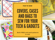 Cases, covers and bags to sew for protecting your gadgets and electronic items