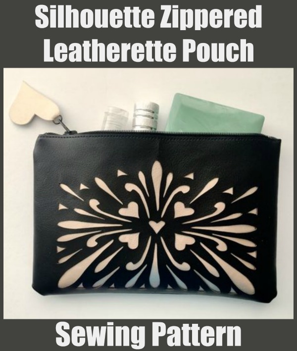 FREE sewing pattern for the Silhouette Zippered Leatherette Pouch