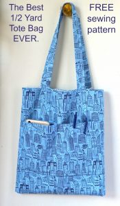The Best 1/2 Yard Tote Bag EVER - FREE sewing pattern (with video ...