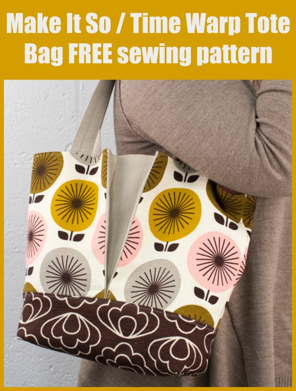 Make It So / Time Warp Tote Bag FREE sewing pattern