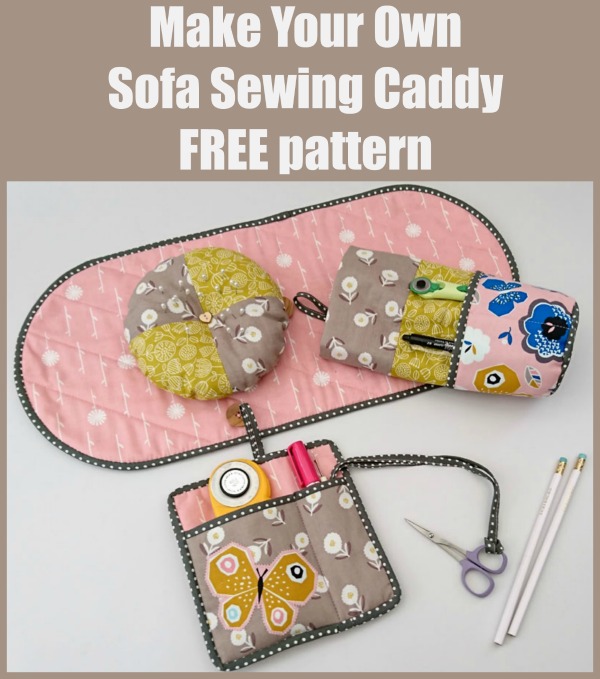 Make Your Own Sofa Sewing Caddy FREE pattern