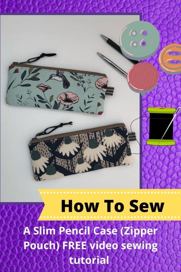 Slim Pencil Case (Zipper Pouch) FREE video sewing tutorial