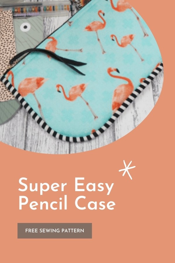 FREE sewing pattern for the Super Easy Pencil Case