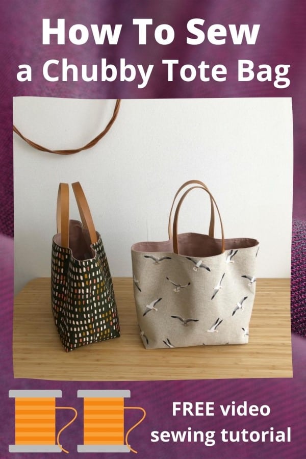 How to sew a Chubby Tote Bag FREE video sewing tutorial
