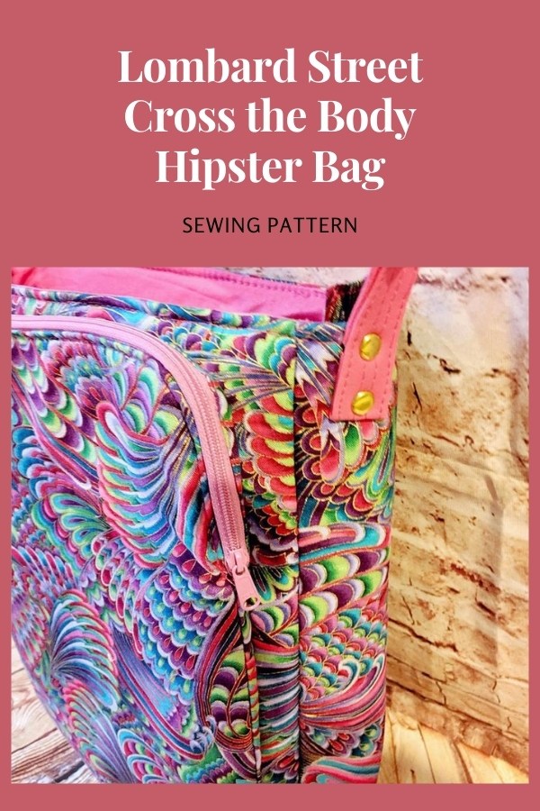 Lombard Street Cross the Body Hipster Bag sewing pattern