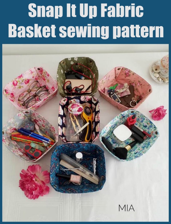 Snap It Up Fabric Basket sewing pattern