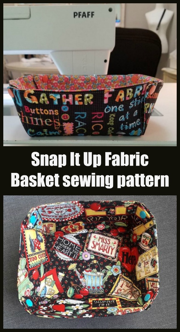Snap It Up Fabric Basket sewing pattern