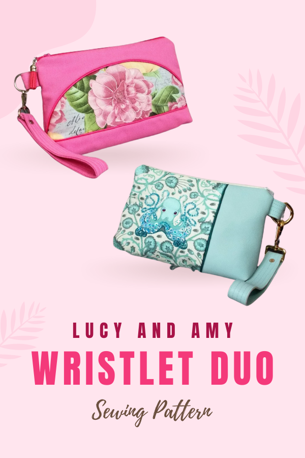 Lucy and Amy Wristlet Duo sewing pattern