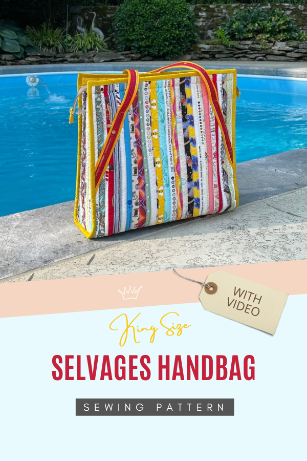 King Size Selvages Handbag sewing pattern (with video)