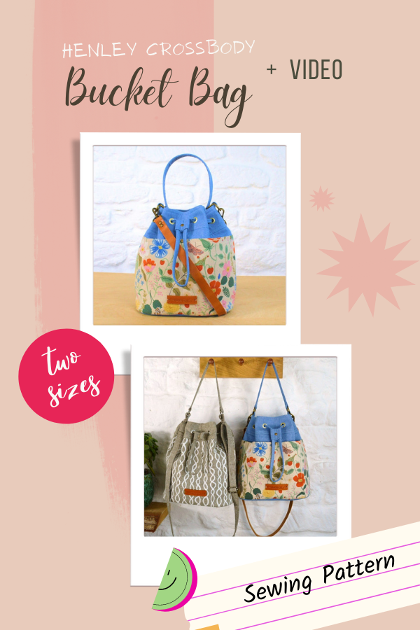 Henley Crossbody Bucket Bag sewing pattern (2 sizes and video)