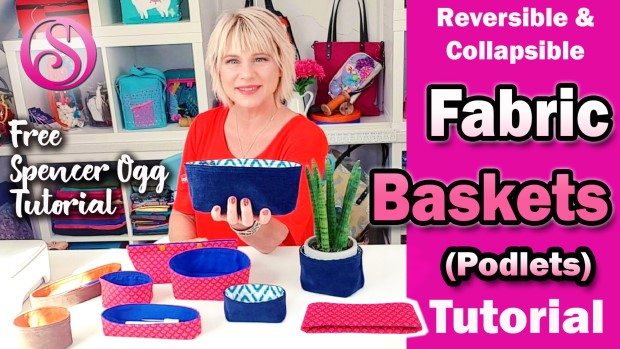 Fabric Baskets FREE video sewing tutorial - Sew Modern Bags