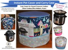 Instant Pot Cover and Carry Case sewing pattern