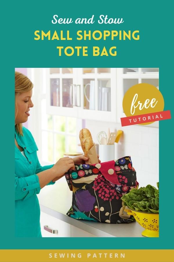 Sew and Stow Small Shopping Tote Bag FREE tutorial and pattern