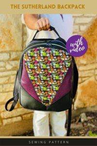 The Sutherland Backpack sewing pattern (with videos) - Sew Modern Bags