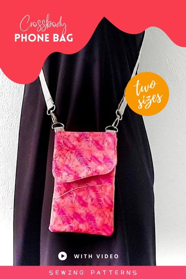 Crossbody Phone Bag sewing pattern (2 sizes and video)