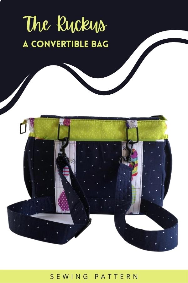 The Ruckus a convertible bag sewing pattern