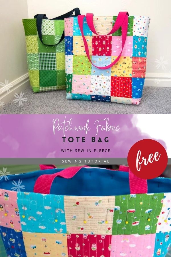 Patchwork Fabric Tote Bag (with sew-in fleece) FREE sewing tutorial