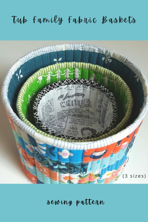 Tub FamilyFabric Baskets sewing pattern (3 sizes)
