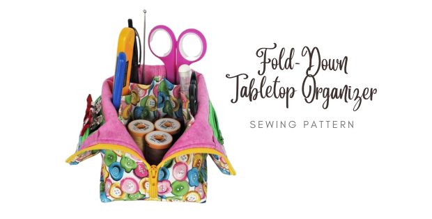 Fold-Down Tabletop Organizer sewing pattern - Sew Modern Bags