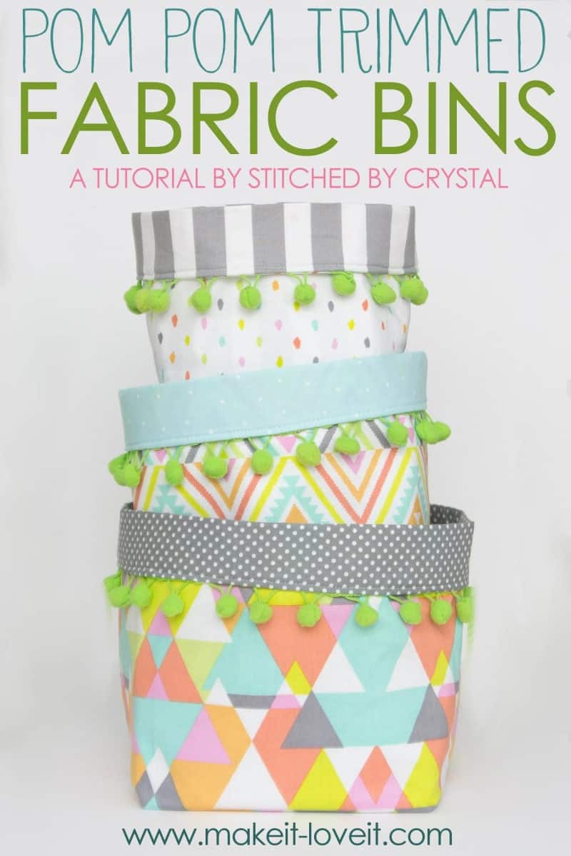 Pom Pom Trimmed Fabric Bins FREE sewing tutorial (3 sizes)