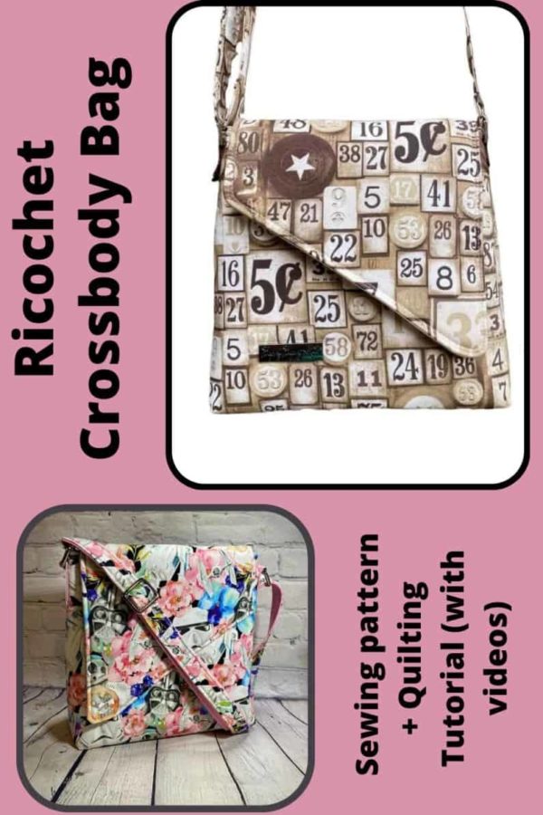 Ricochet Crossbody Bag sewing pattern + Quilting Tutorial (with videos