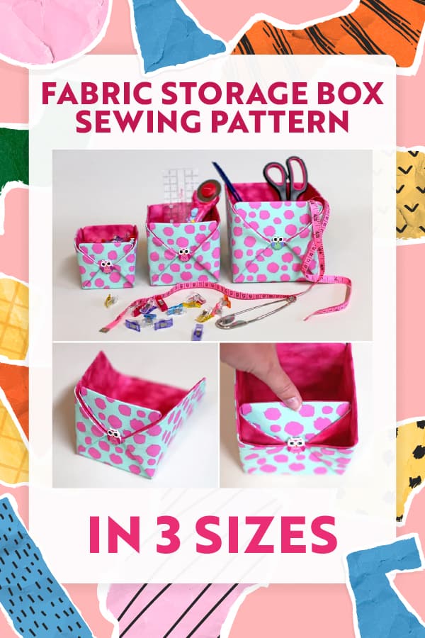 Fabric Storage Boxes sewing pattern (3 sizes) - Sew Modern Bags