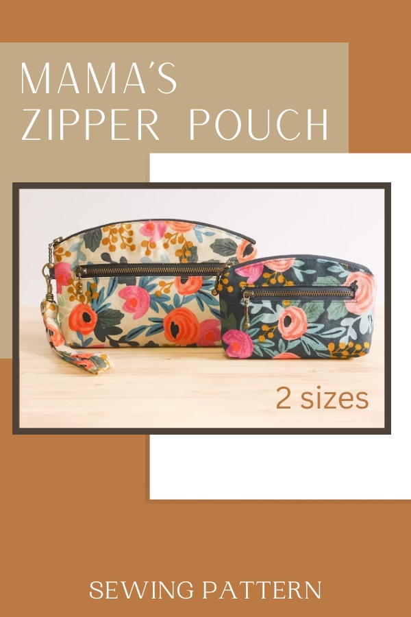 Mama's Zipper Pouch sewing pattern (2 sizes)