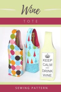 Wine Tote reversible sewing pattern - Sew Modern Bags