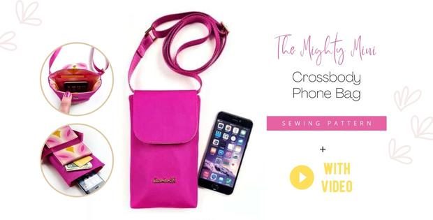 The Mighty Mini Crossbody Phone Bag sewing pattern (with video)