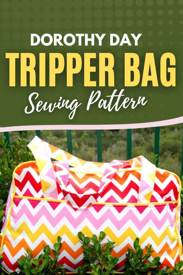 Dorothy Day Tripper Bag sewing pattern