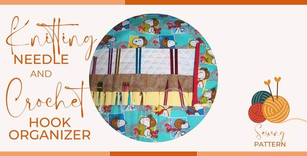 Tutorial: Roll-up crochet hook or knitting needle organizer – Sewing