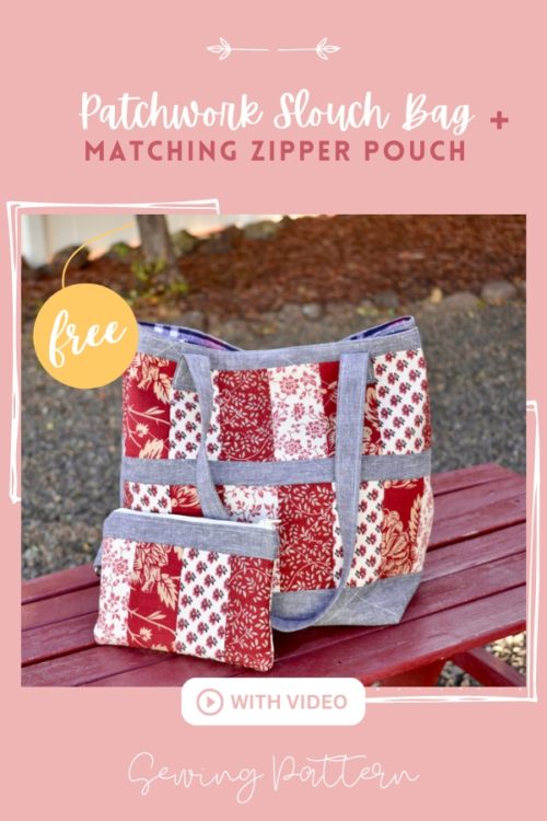 Patchwork Slouch Bag + Matching Zipper Pouch FREE sewing pattern (with ...