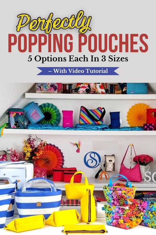 Perfectly Popping Pouches - 5 options each in 3 sizes - with video tutorial