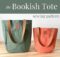 The Bookish Tote Bag sewing pattern (2 sizes)