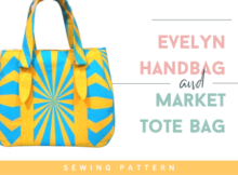 Evelyn Handbag & Market Tote Bag sewing pattern (with video)