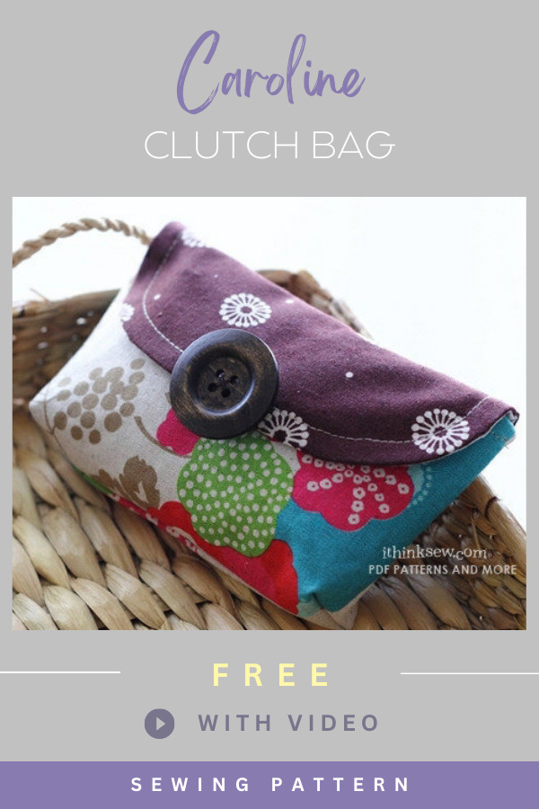 Caroline Clutch Bag FREE sewing pattern (with video)
