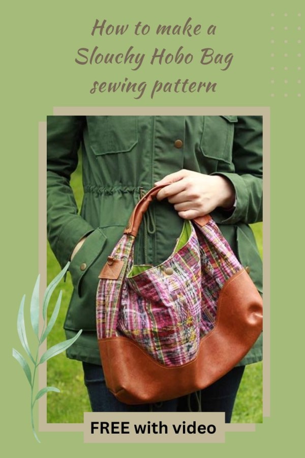 How to make a Slouchy Hobo Bag FREE sewing pattern (with video)