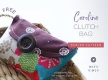 Caroline Clutch Bag FREE sewing pattern (with video)